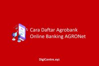 Cara Daftar Agrobank Online