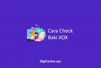 Cara Check Baki XOX